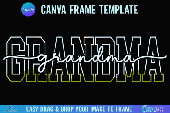Download Grandma Canva Frame Varsity Nana Script - Grandma canva frame Collection