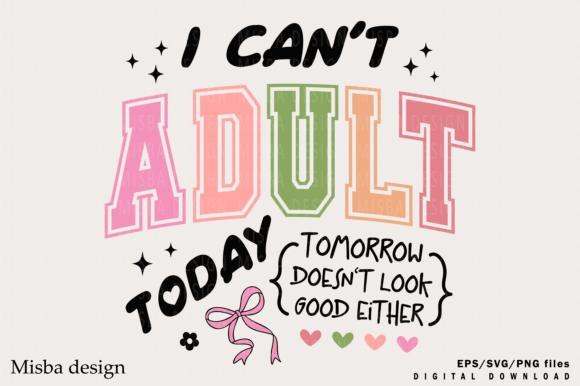 Download Sarcastic Shirt, I Can’t Adult Today PNG - Premium Resources