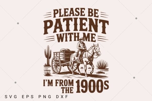Download Please Be Patient with Me SVG, I'm from - Premium Bundle